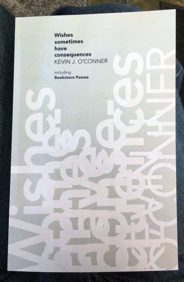 front cover of the book "Wishes sometimes have consequences" by Kevin J. O'Conner